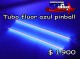 tubo fluor azul para maquina de juego pinball/precio: $ 1.900 pesos