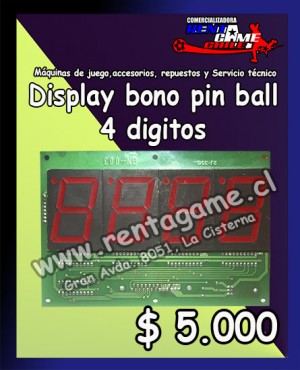 RENTAGAME CHILE Turismo en Chile en La Cisterna |  Display bono para maquina de juego pin ball 4 digitos/precio: $ 5.000, Rentagame: maquinas de juego:  accesorios,repuestos, servicio tecnico