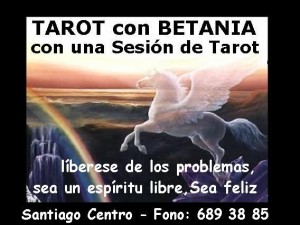 BETANIA Turismo en Chile en Santiago |  TAROT -CHILE-SANTIAGO CENTRO -LECTURA DE TAROT CON EXPERTA EN TAROT BETANIA, TOME LA DECISI&Oacute;N DE UNA SESI&Oacute;N DE TAROT Y SEA FELIZ SIN PROBLEMAS 