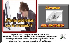 SERVICIO TECNICO COMPUTACION DOMICILIO CEL 09-5764286 - LAS CONDES, LA REIN Turismo en Chile en Vitacura |  SERVICIO TECNICO COMPUTACION DOMICILIO CEL 09-5764286 - LAS CONDES, LA REIN, Computador Rapido y Sin Virus  CEL 09-5764286
